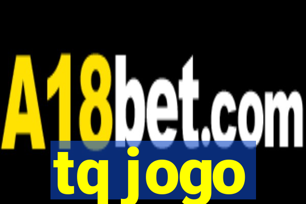 tq jogo